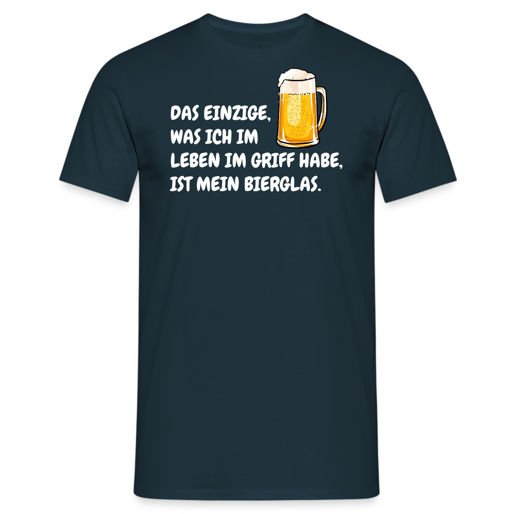 DAS EINZIGE,WAS ICH IM LEBEN IM GRIFF HABE, IST MEIN BIERGLAS. - Navy