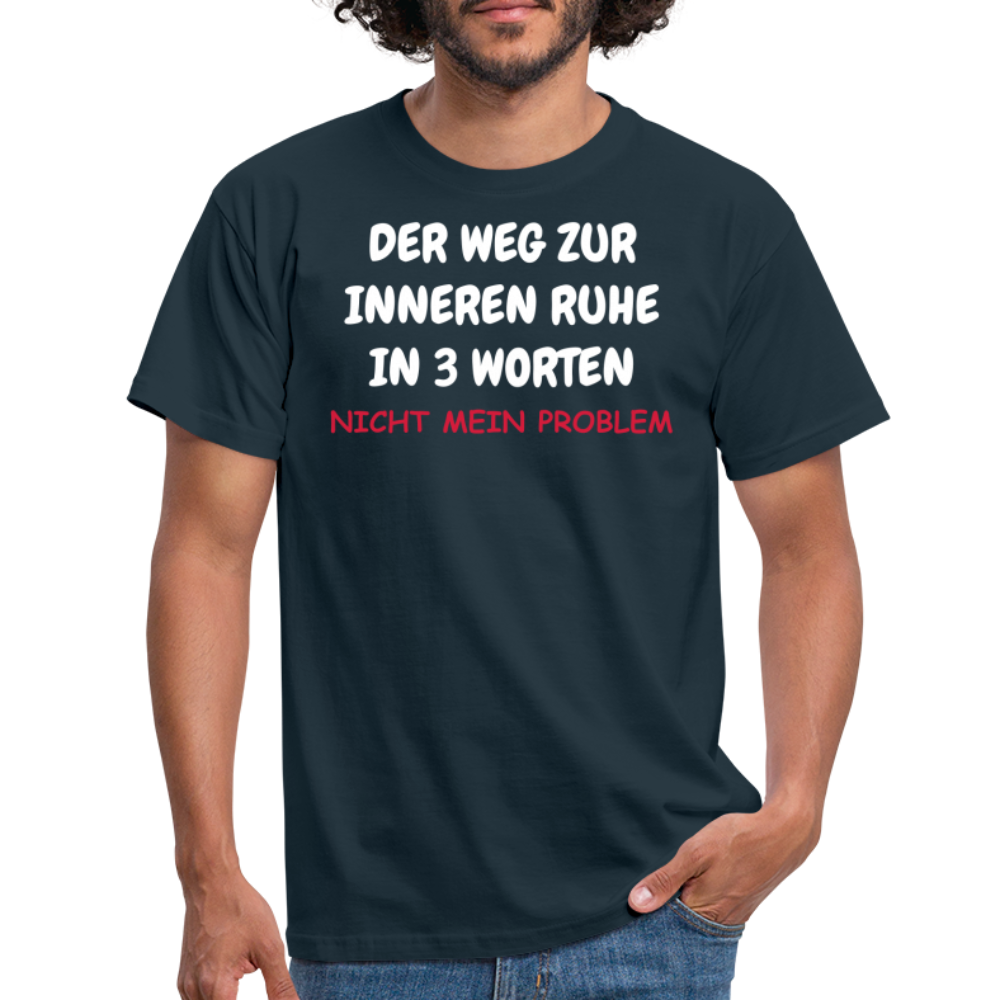 SSW1108 Tshirt DER WEG ZUR INNEREN RUHE IN 3 WORTEN – Kuhlesprüche