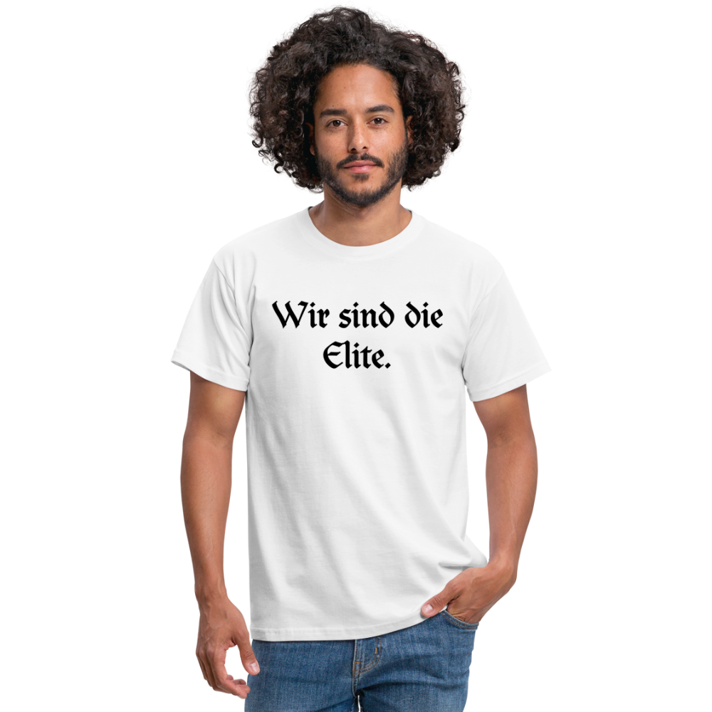 Wir sind die Elite. - weiß