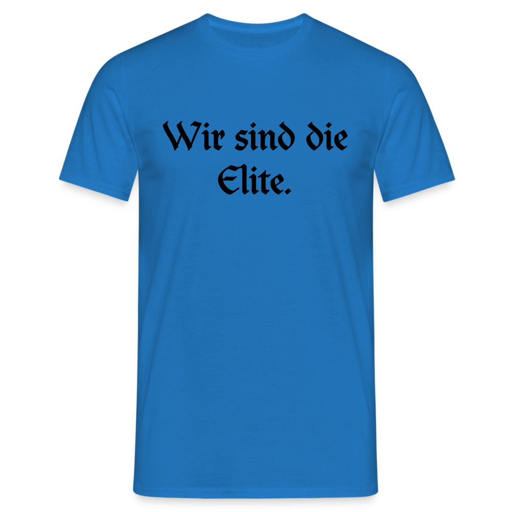 Wir sind die Elite. - Royalblau