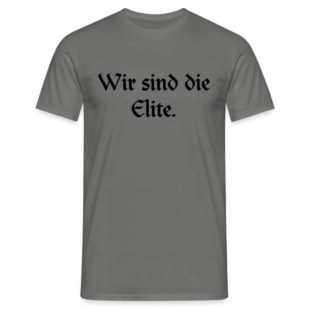 Wir sind die Elite. - Graphit