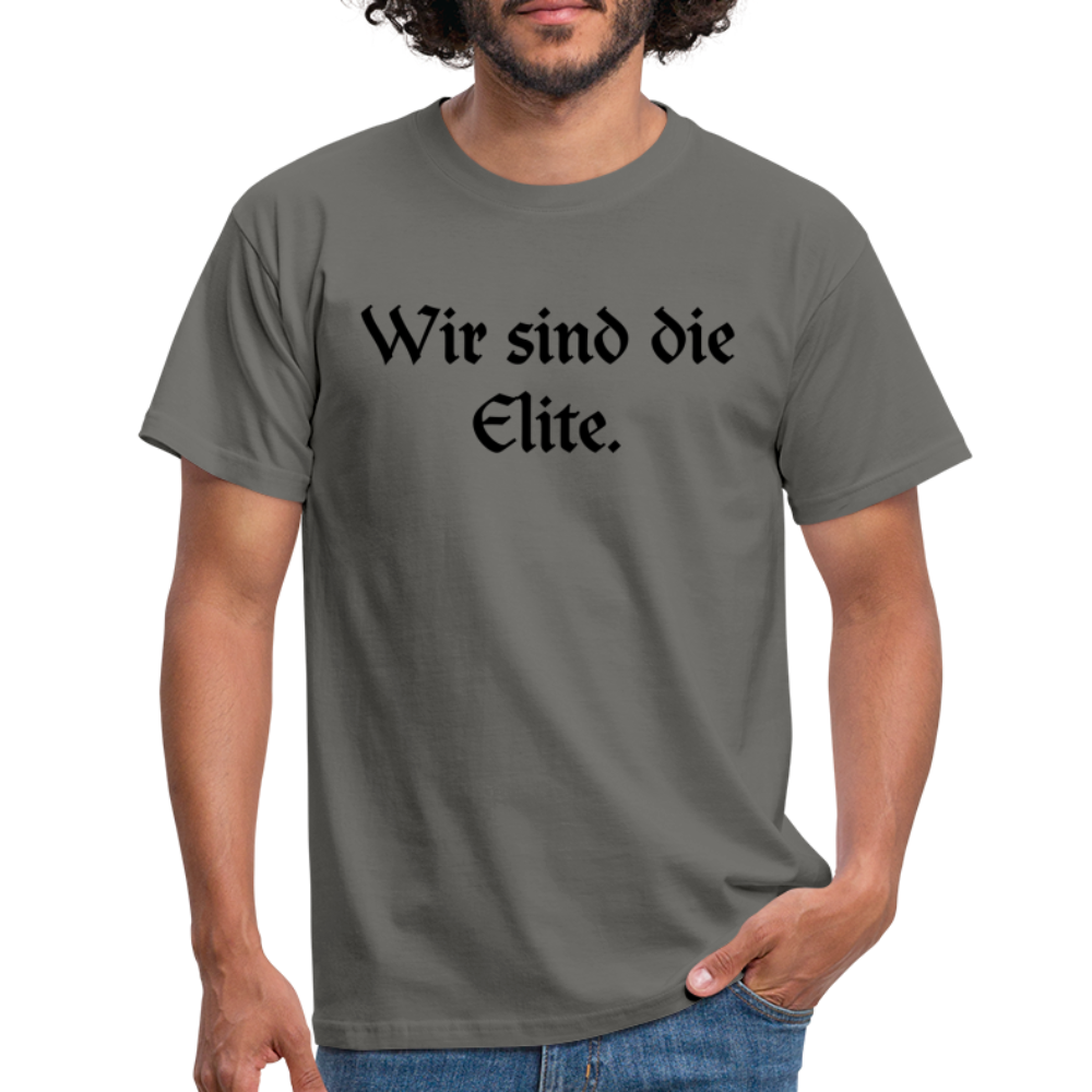 Wir sind die Elite. - Graphit