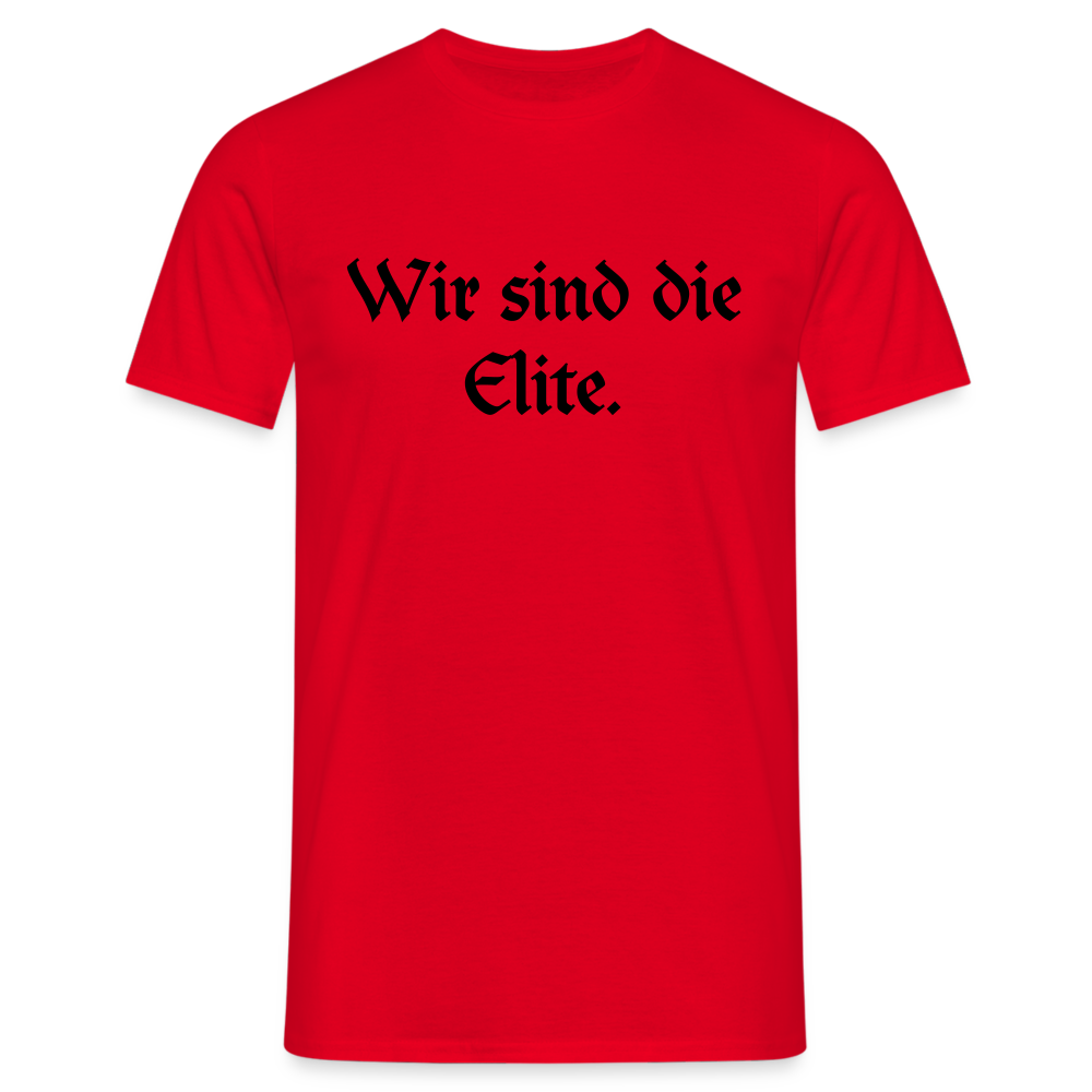 Wir sind die Elite. - Rot