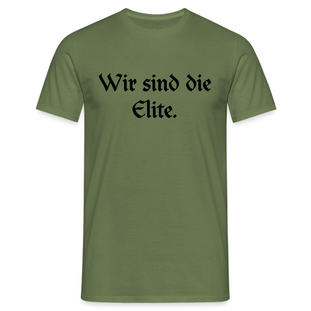 Wir sind die Elite. - Militärgrün