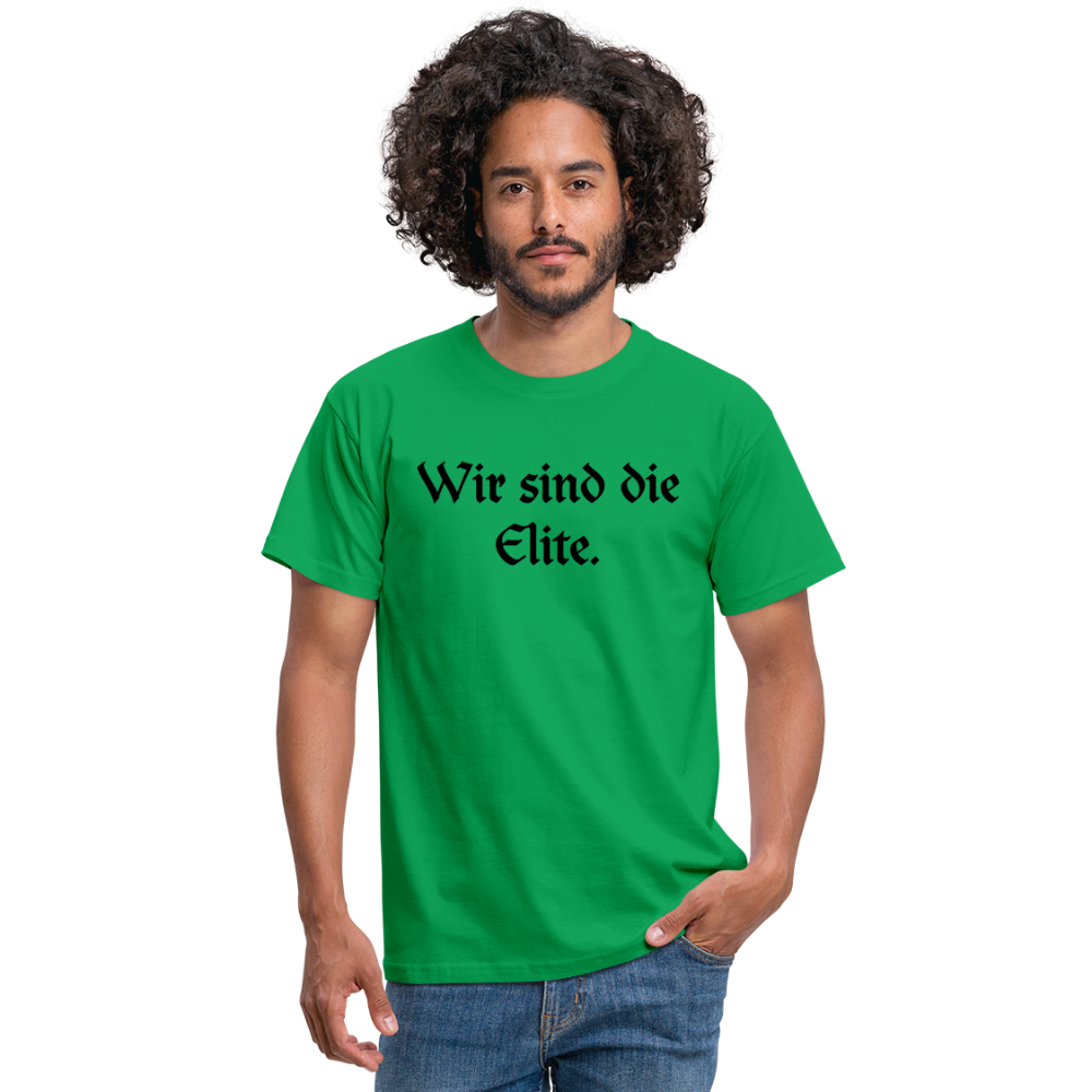 Wir sind die Elite. - Kelly Green