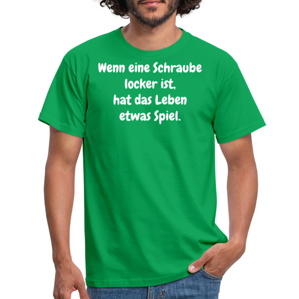 Wenn eine Schraube locker ist, hat das Leben etwas Spiel. - Kelly Green