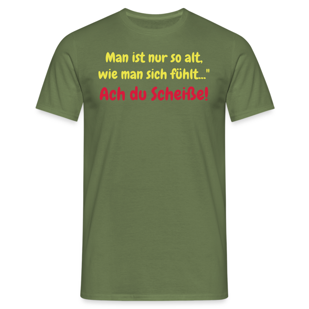 Man ist nur so alt, wie man sich fühlt..." - Militärgrün