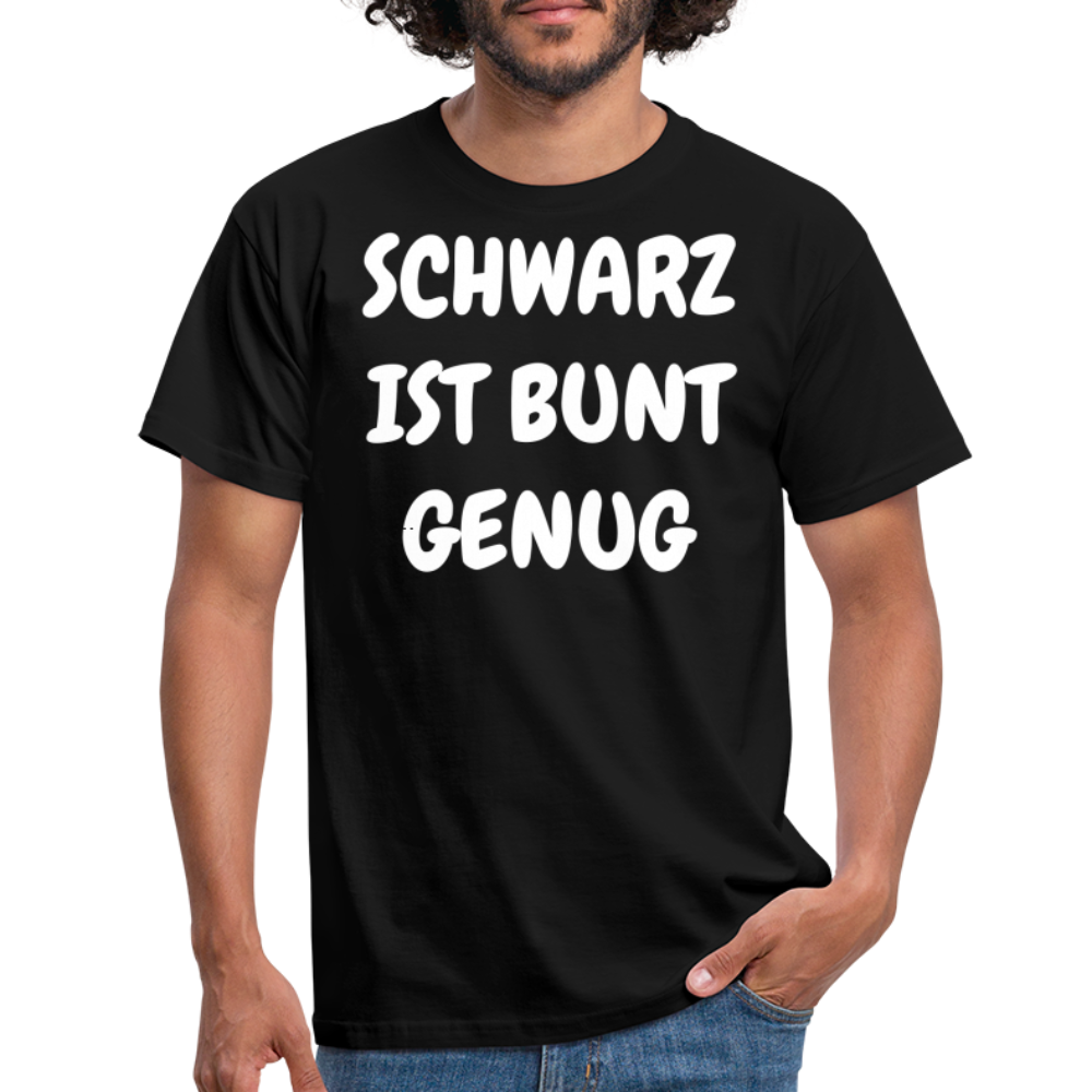 SCHWARZ IST BUNT GENUG - Schwarz