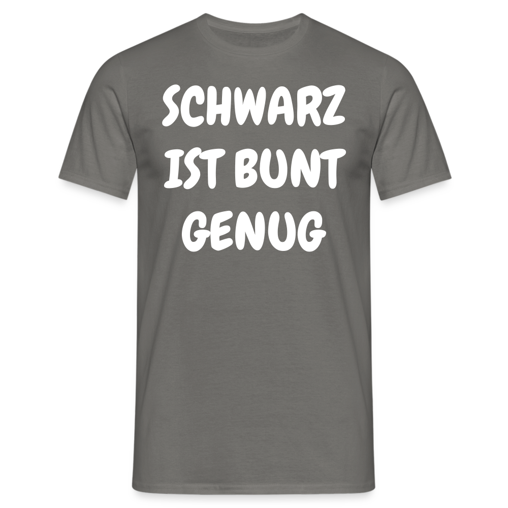 SCHWARZ IST BUNT GENUG - Graphit