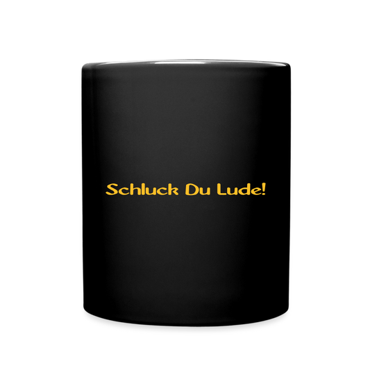 SSW1443 Kaffeetasse Schluck Du Lude! - Schwarz