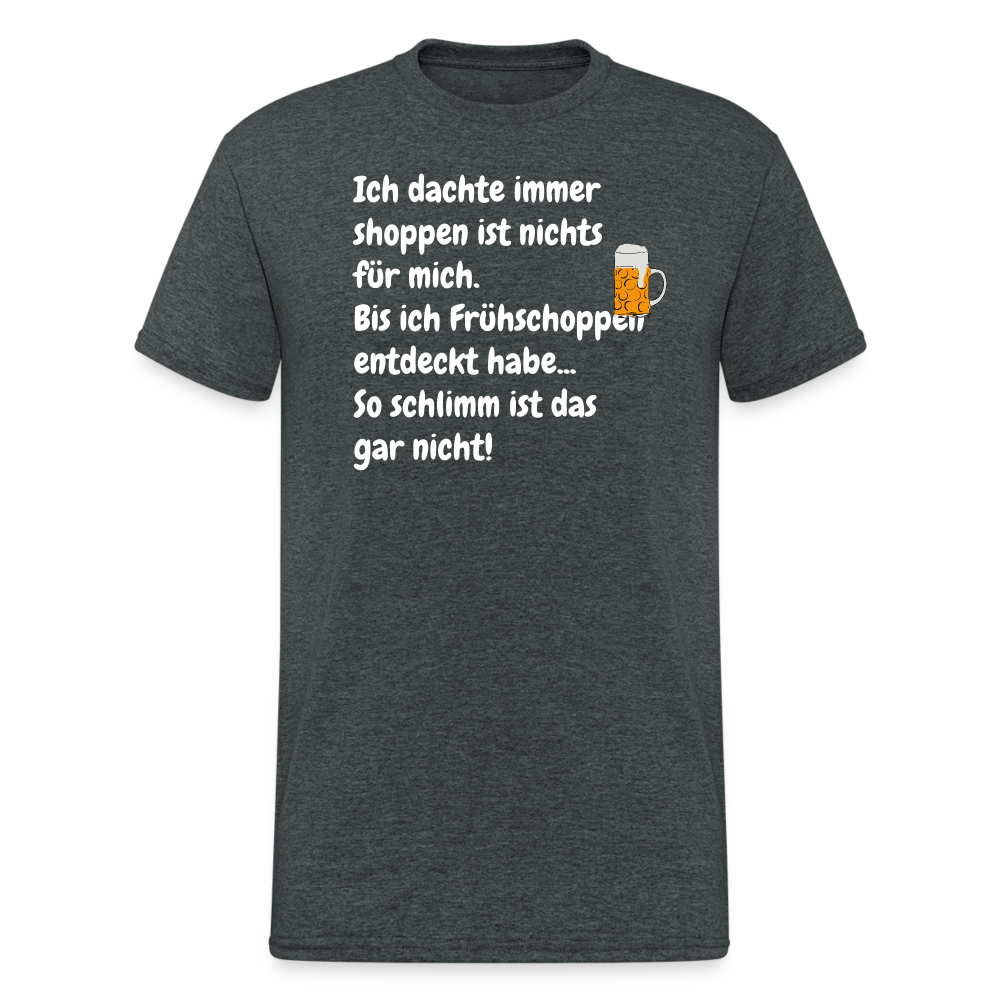 SSW363 Tshirt Ich dachte immer shoppen ist nichts für mich. Bis ich Frühschoppen entdeckt habe... So schlimm ist das gar nicht! - Dunkelgrau meliert