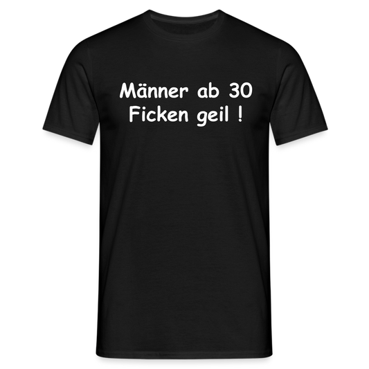 SSW109 Tshirt Männer ab 30 Ficken geil ! - Schwarz