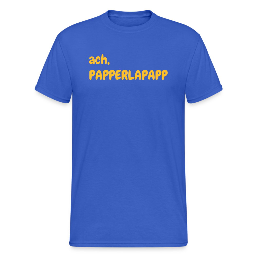 SSW1563 Tshirt ach, PAPPERLAPAPP - Königsblau