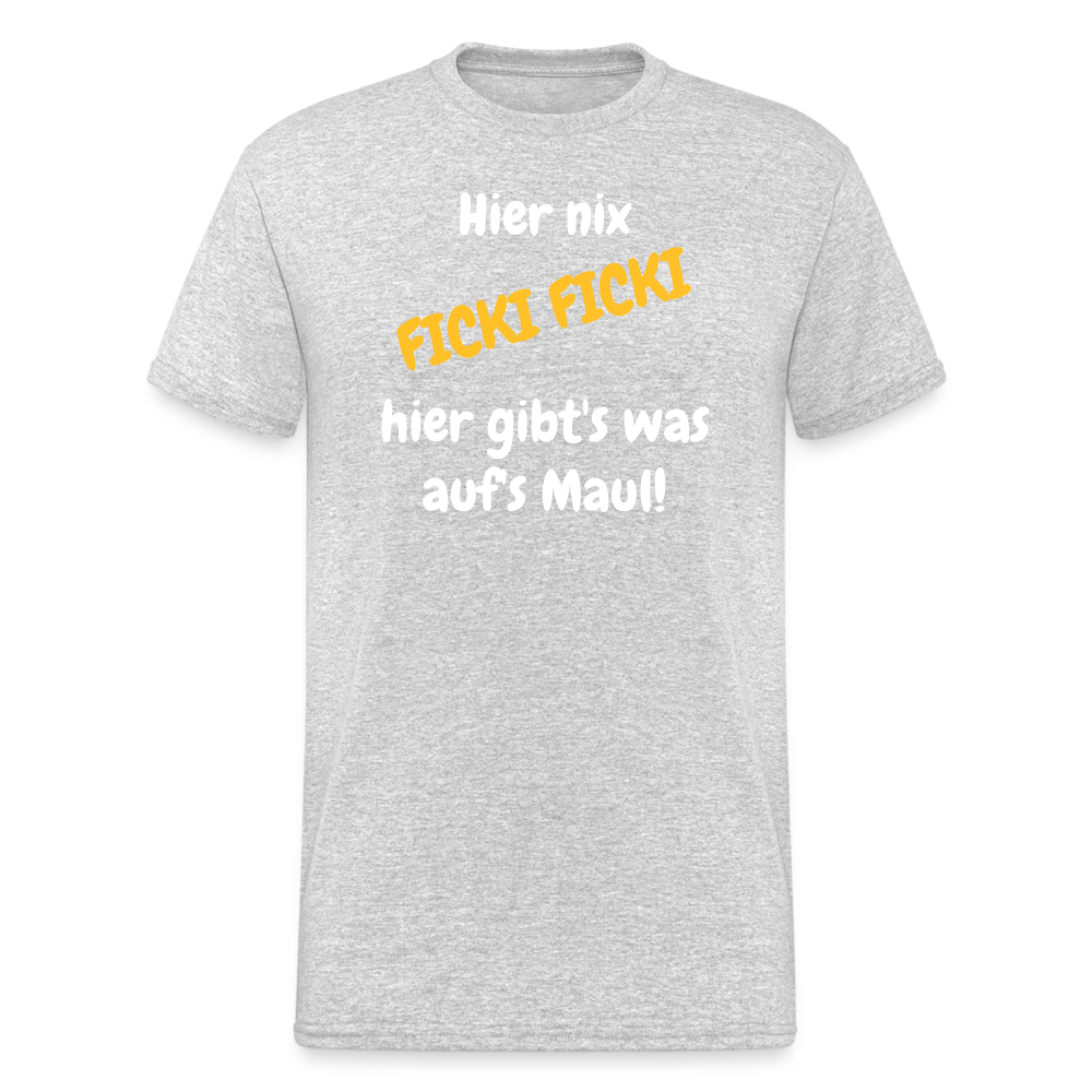 SSW1662 Tshirt Hier nix FICKI FICKI  hier gibt's was auf's Maul! - Grau meliert