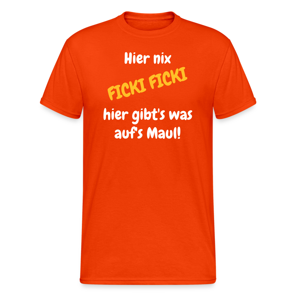 SSW1662 Tshirt Hier nix FICKI FICKI  hier gibt's was auf's Maul! - kräftig Orange