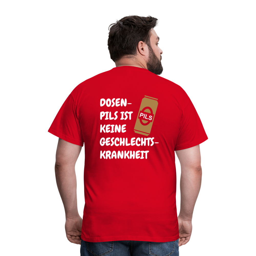 SSW1689 Tshirt DOSEN- PILS IST KEINE GESCHLECHTS- KRANKHEIT - Rot