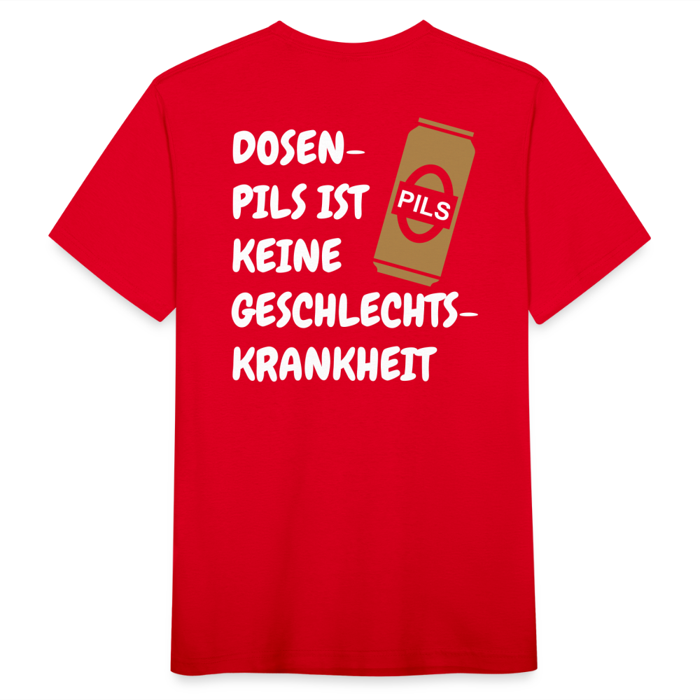 SSW1689 Tshirt DOSEN- PILS IST KEINE GESCHLECHTS- KRANKHEIT - Rot