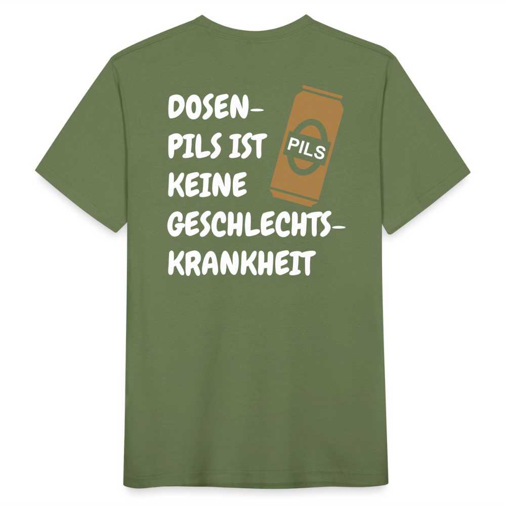 SSW1689 Tshirt DOSEN- PILS IST KEINE GESCHLECHTS- KRANKHEIT - Militärgrün