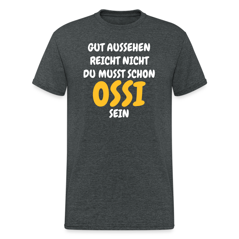 OSSI2 Tshirt GUT AUSSEHEN REICHT NICHT DU MUSST SCHON  OSSI  SEIN - Dunkelgrau meliert