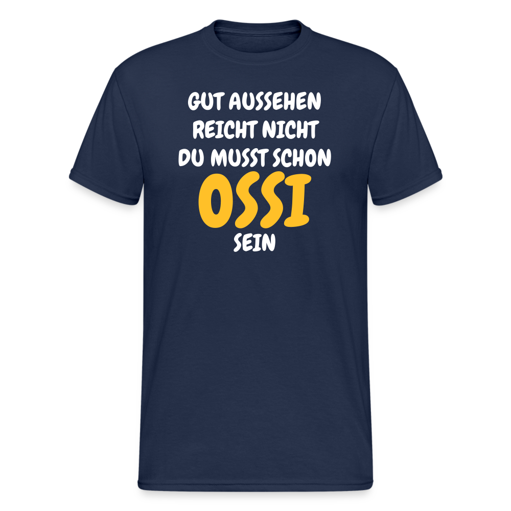 OSSI2 Tshirt GUT AUSSEHEN REICHT NICHT DU MUSST SCHON  OSSI  SEIN - Navy