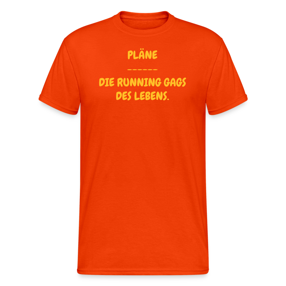 SSW1766 Tshirt PLÄNE ------ DIE RUNNING GAGS DES LEBENS. - kräftig Orange