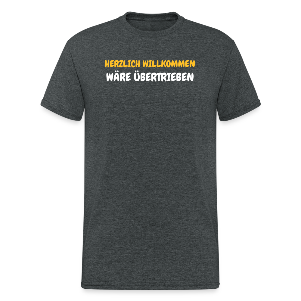 SSW1776 Tshirt HERZLICH WILLKOMMEN WÄRE ÜBERTRIEBEN - Dunkelgrau meliert