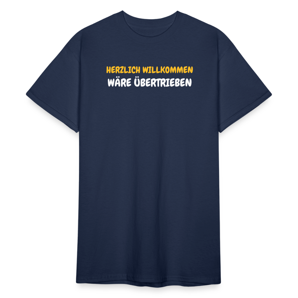 SSW1776 Tshirt HERZLICH WILLKOMMEN WÄRE ÜBERTRIEBEN - Navy