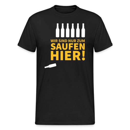 SSW1789 Tshirt Wir sind nur zum Saufen hier - Schwarz