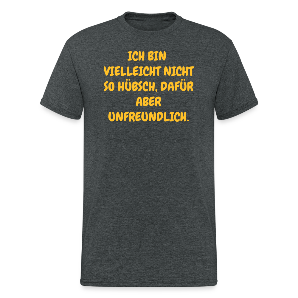 SSW1927 Tshirt VIELLEICHT NICHT SO HÜBSCH, DAFÜR ABER UNFREUNDLICH. - Dunkelgrau meliert