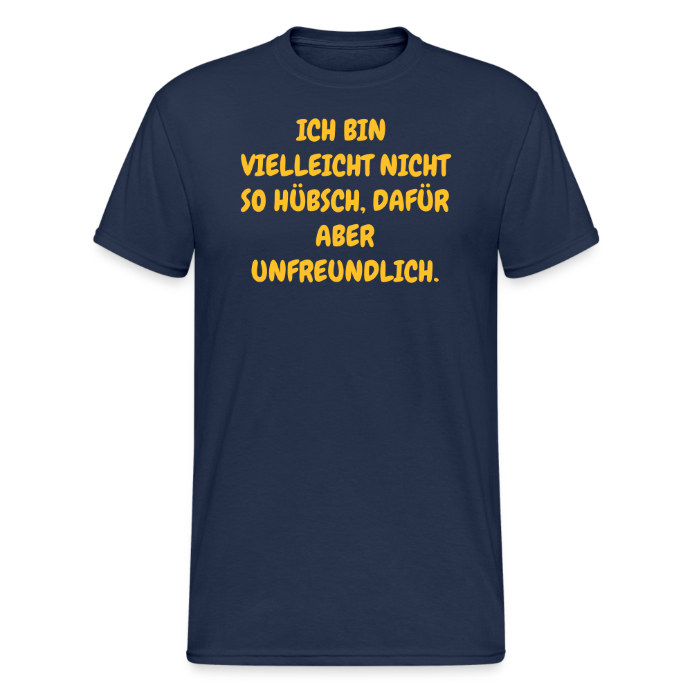 SSW1927 Tshirt VIELLEICHT NICHT SO HÜBSCH, DAFÜR ABER UNFREUNDLICH. - Navy