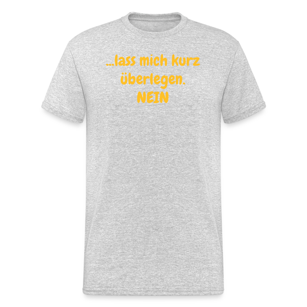 SSW1947 Tshirt ...lass mich kurz überlegen. NEIN - Grau meliert