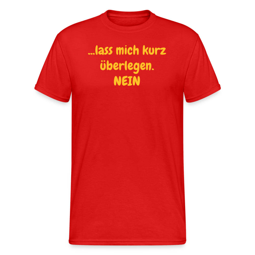 SSW1947 Tshirt ...lass mich kurz überlegen. NEIN - Rot