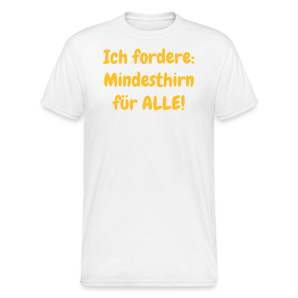 SSW1965 Tshirt Ich fordere: Mindesthirn für ALLE! - weiß
