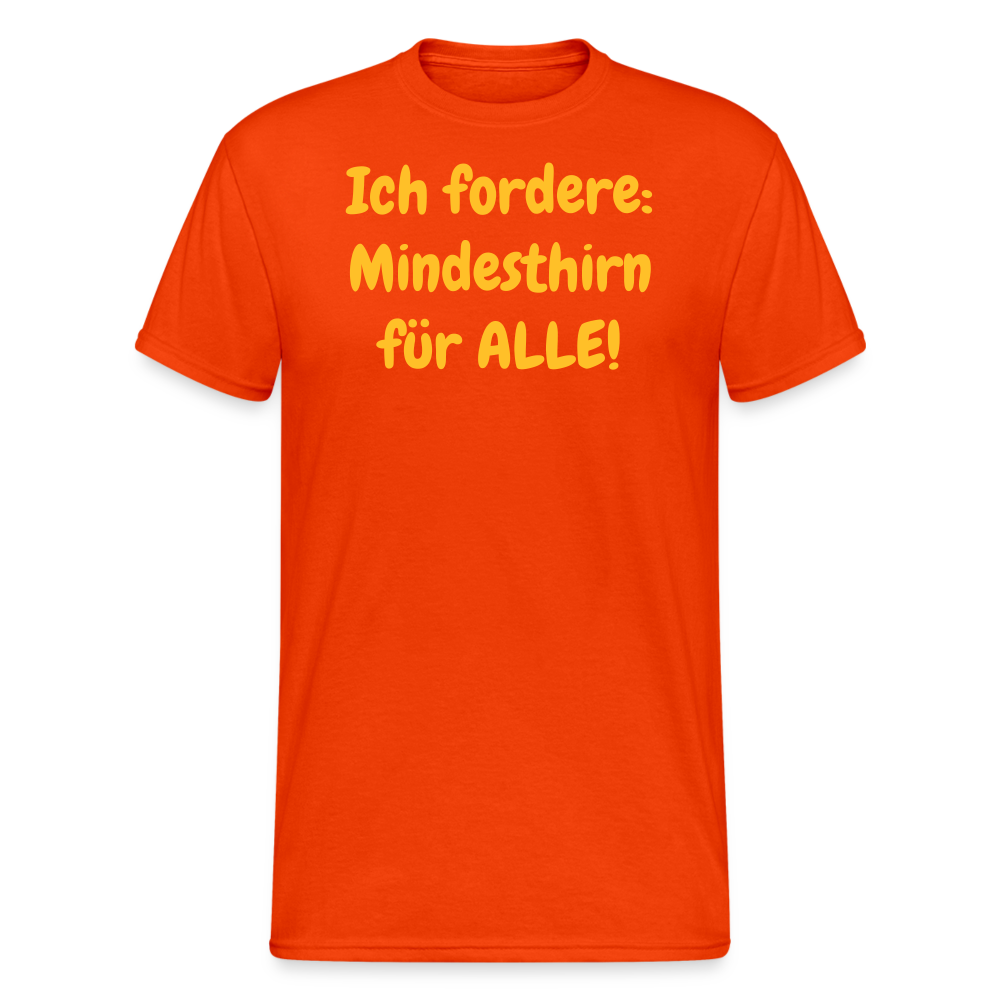 SSW1965 Tshirt Ich fordere: Mindesthirn für ALLE! - kräftig Orange