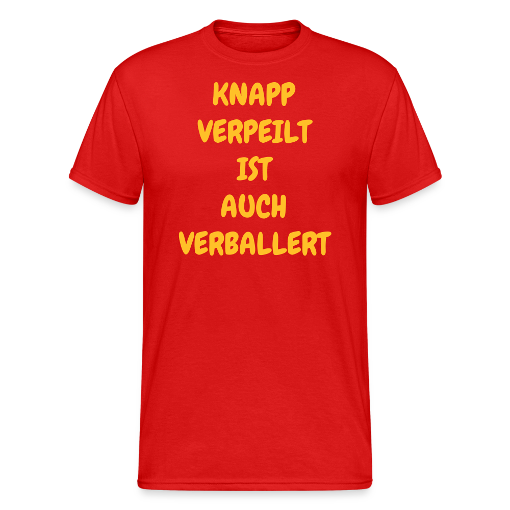SSW2028 Tshirt KNAPP VERPEILT IST AUCH VERBALLERT - Rot