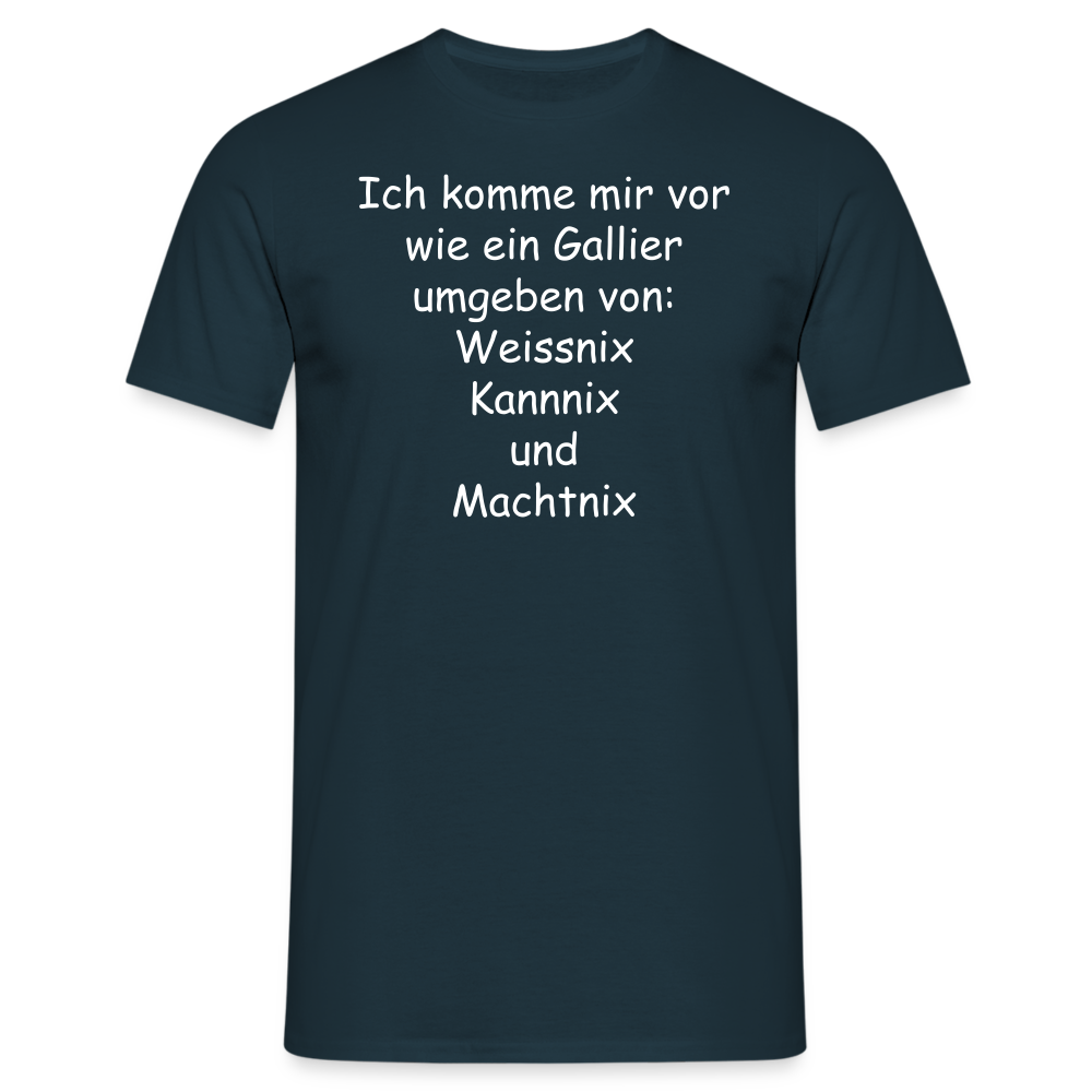 Ich komme mir vor wie ein Gallier umgeben von: Weissnix Kannnix und Machtnix - Navy