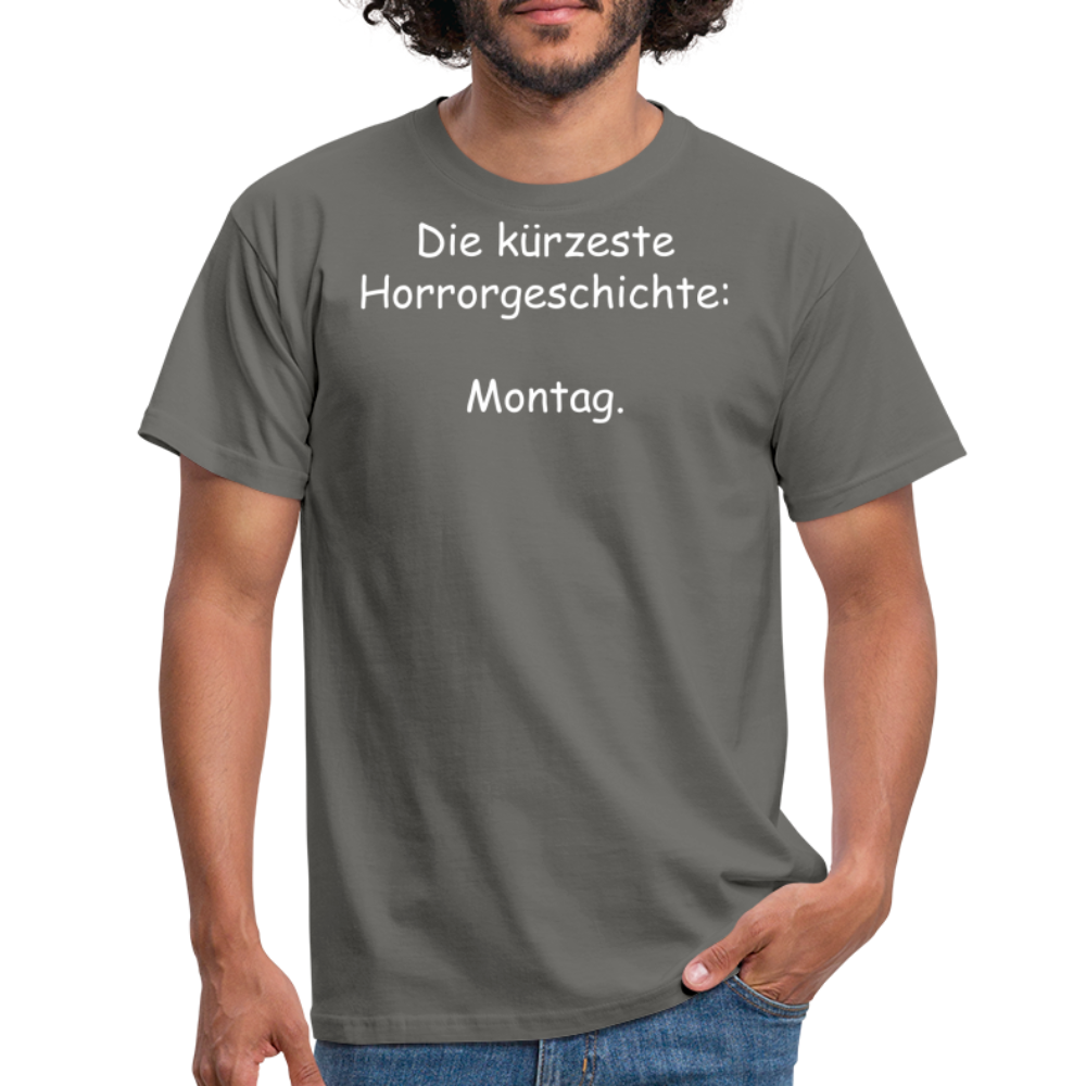 Die kürzeste Horrorgeschichte:  Montag. - Graphit