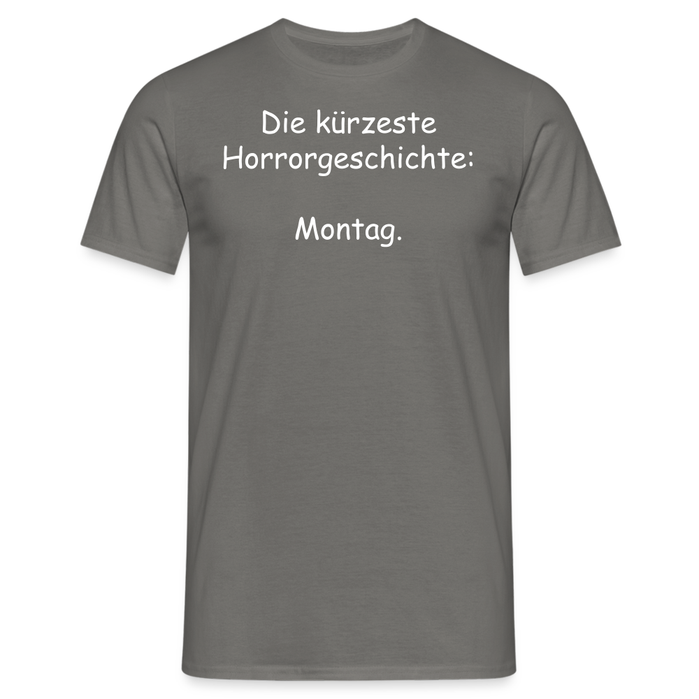 Die kürzeste Horrorgeschichte:  Montag. - Graphit