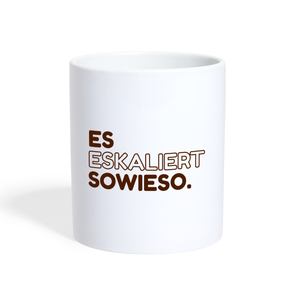 Tasse ES ESKALIERT SOWIESO - weiß