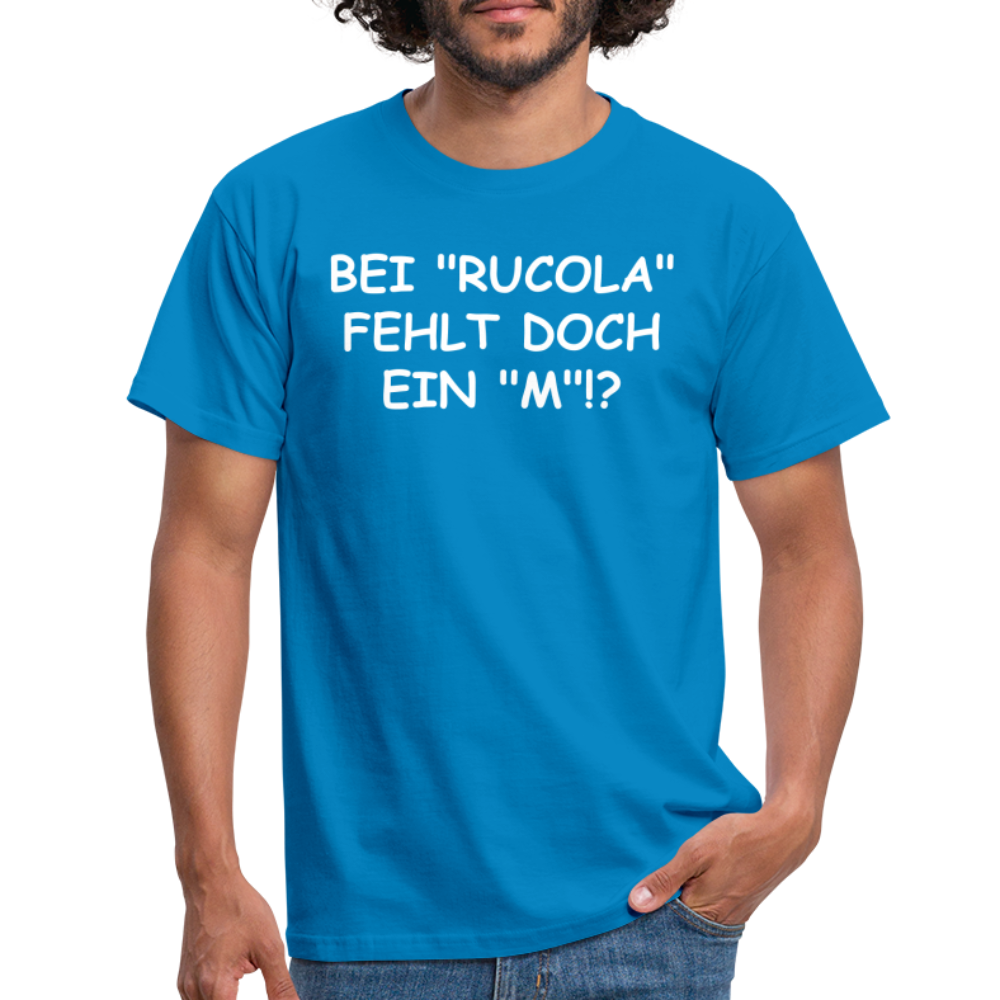 BEI "RUCOLA" FEHLT DOCH EIN "M"!? - Royalblau