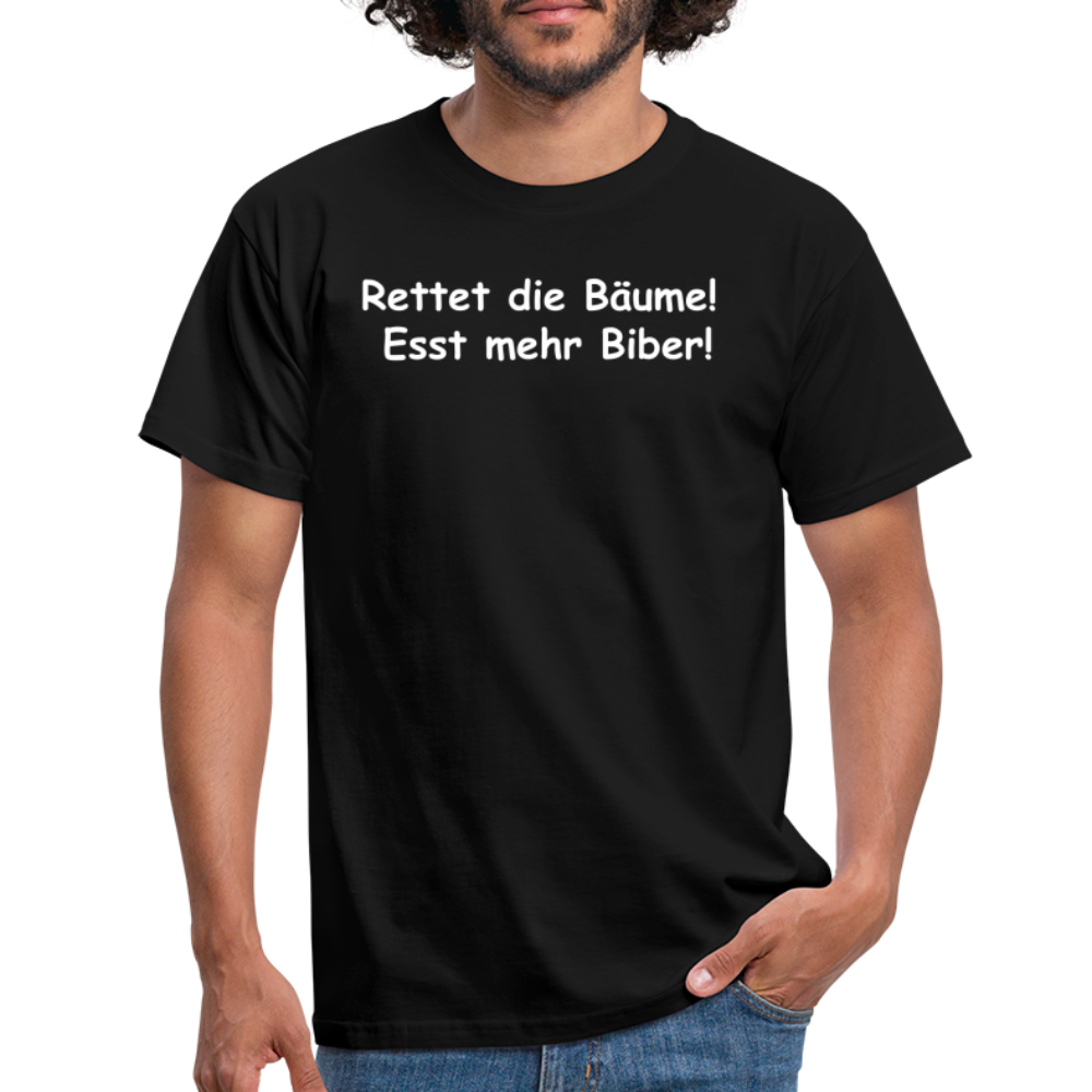 Rettet die Bäume!  Esst mehr Biber! - Schwarz