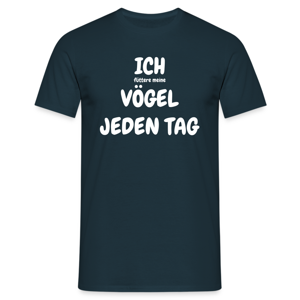 ICH (FÜTTERE MEINE) VÖGEL JEDEN TAG - Navy