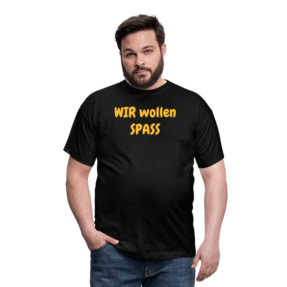 WIR wollen SPASS - Schwarz