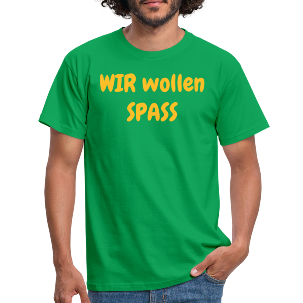 WIR wollen SPASS - Kelly Green